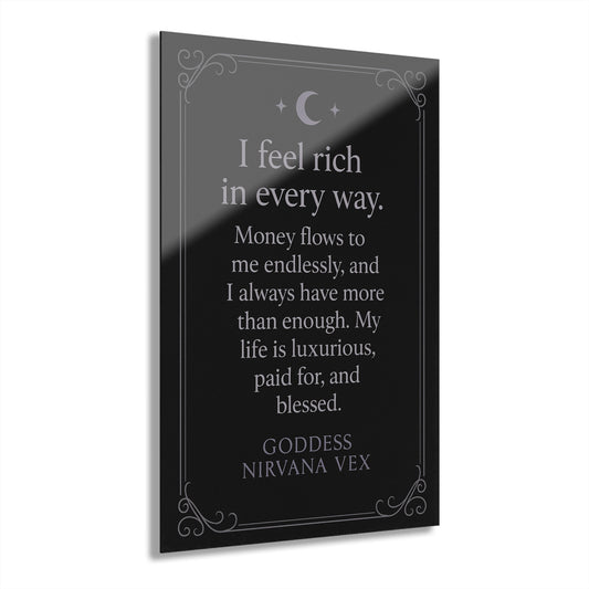 'I Feel Rich in Every Way' Acrylic Print