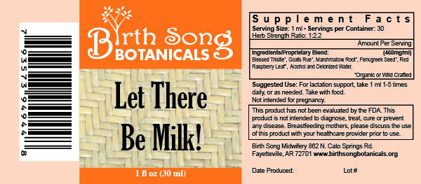 Let There Be Milk! Herbal Breastfeeding Supplement to Promote Healthy Breastmilk Production 1 oz.